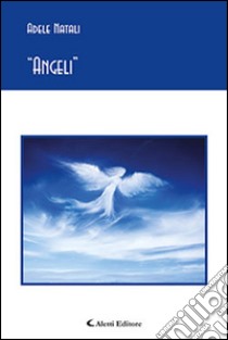 «Angeli» libro di Natali Adele