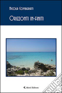 Orizzonti in-finiti libro di Comberiati Nicola