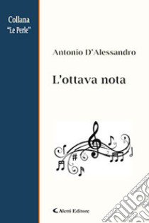 L'ottava nota libro di D'Alessandro Antonio