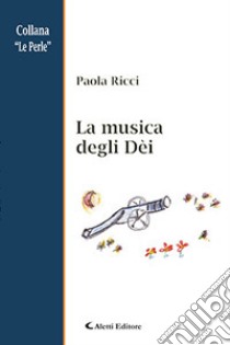 La musica degli dèi libro di Ricci Paola