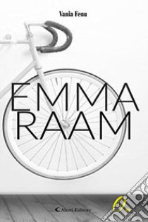 Emma Raam libro di Fenu Vania