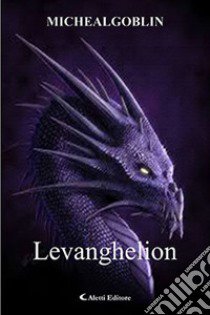 Levanghelion libro di Michaelgoblin