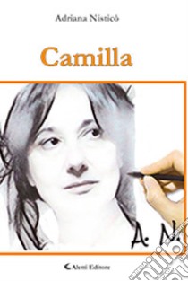 Camilla libro di Nisticò Adriana