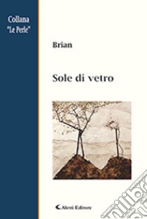 Sole di vetro libro di Brian