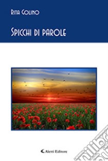 Spicchi di parole libro di Golino Rita