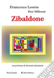 Zibaldone libro di Loseto Francesco Post Millenni