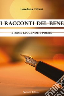 I racconti del bene libro di Ciferni Loredana