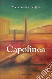 Capolinea libro di Oppo Maria Antonietta