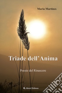 Triade dell'anima libro di Martines Maria