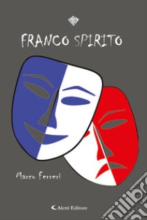 Franco spirito libro di Ferreri Marco