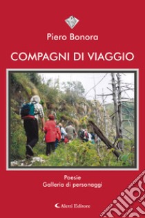 Compagni di viaggio libro di Bonora Piero