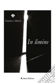 In limine libro di Alberti Gianluca