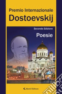 2° Premio Internazionale Dostoevskij. Poesie libro