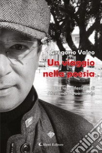 Un viaggio nella poesia libro di Valeo Gregorio