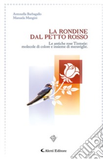 La rondine dal petto rosso libro di Barbagallo Antonella; Mangini Manuela