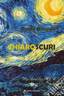 Chiaroscuri libro di Biagioli Paolo