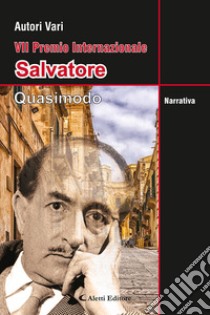 7° Premio Internazionale Salvatore Quasimodo. Poesia libro