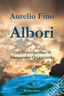 Albori libro di Fino Aurelio