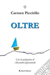 Oltre libro di Piccirillo Carmen