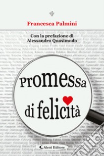 Promessa di felicità libro di Palmini Francesca