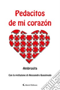 Pedacitos de corazón libro di Ambrosita