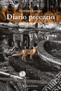 Diario precario libro di Luongo Giuseppe