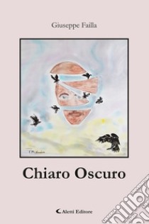 Chiaro oscuro libro di Failla Giuseppe