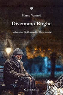 Diventano rughe libro di Vannoli Marco