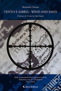 Vento e sabbia. Ediz. italiana e inglese libro di Onorato Alessandro