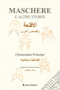 Maschere e altre storie libro di Principe Clementina