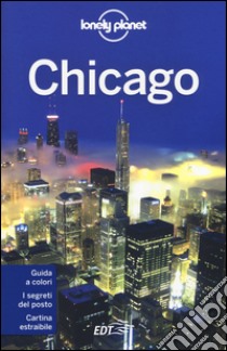 Chicago. Con cartina libro di Zimmerman Karla; Benson Sara; Dapino C. (cur.)