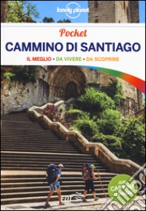 Cammino di Santiago. Con cartina libro di Baz Edurne; Uzal Virginia; Dapino C. (cur.)