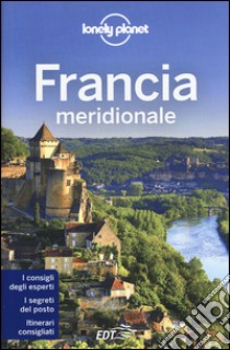 Francia meridionale libro di Dapino C. (cur.)