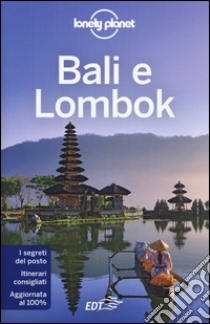 Bali e Lombok libro di Ver Berkmoes Ryan; Morgan Kate; Dapino C. (cur.)