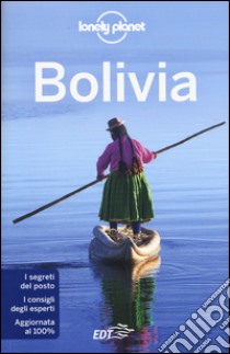 Bolivia libro di Grosberg Michael; Kluepfel Brian; Smith Paul