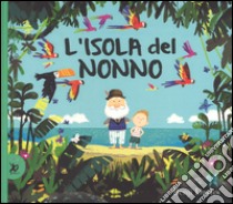 L'isola del nonno. Ediz. a colori libro di Davies Benji