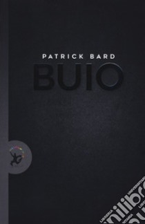 Buio libro di Bard Patrick