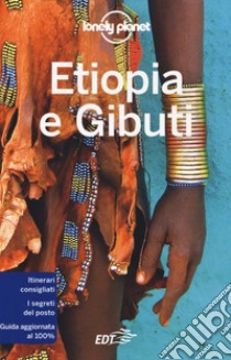 Etiopia e Gibuti libro di Carillet Jean-Bernard; Ham Anthony