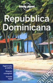 Repubblica Dominicana libro di Harrell Ashley; Raub Kevin