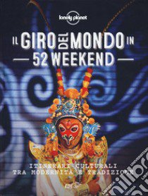 Il giro del mondo in 52 weekend libro