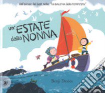 Un'estate dalla nonna. Ediz. a colori libro di Davies Benji