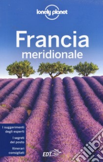 Francia meridionale libro di Dapino C. (cur.)