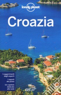 Croazia libro di Dragicevich Peter; Ham Anthony; Lee Jessica