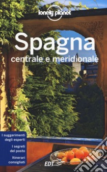 Spagna centrale e meridionale libro di Dapino C. (cur.)