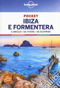 Ibiza e Formentera. Con carta estraibile libro di Noble Isabella