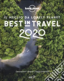 Best in travel 2020. Il meglio da Lonely Planet libro