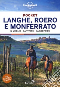 Langhe, Roero e Monferrato. Con Carta geografica ripiegata libro