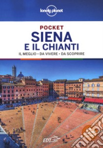 Siena e Chianti. Con Carta geografica ripiegata libro di Bassi Giacomo; Franzon Anita