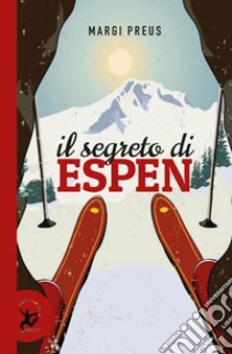 Il segreto di Espen libro di Preus Margi