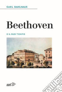 Beethoven e il suo tempo libro di Dahlhaus Carl